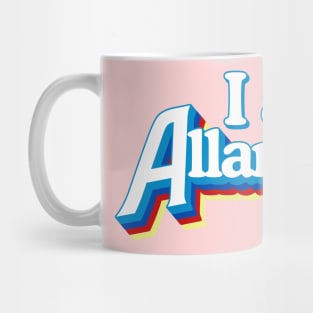 I Am Allanough Mug